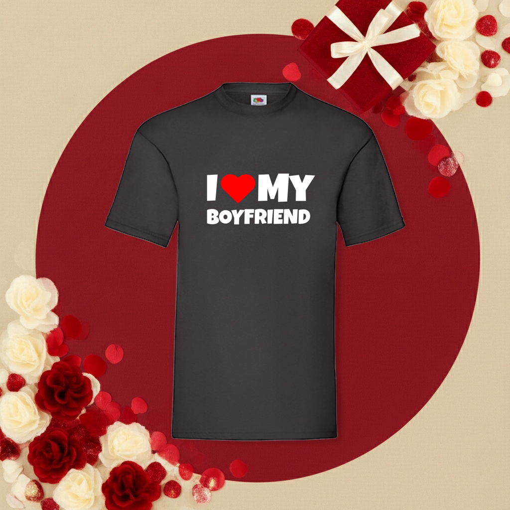 I love my boyfriend T-Shirt weiss rot schwarz - Geschenk Valentine Day