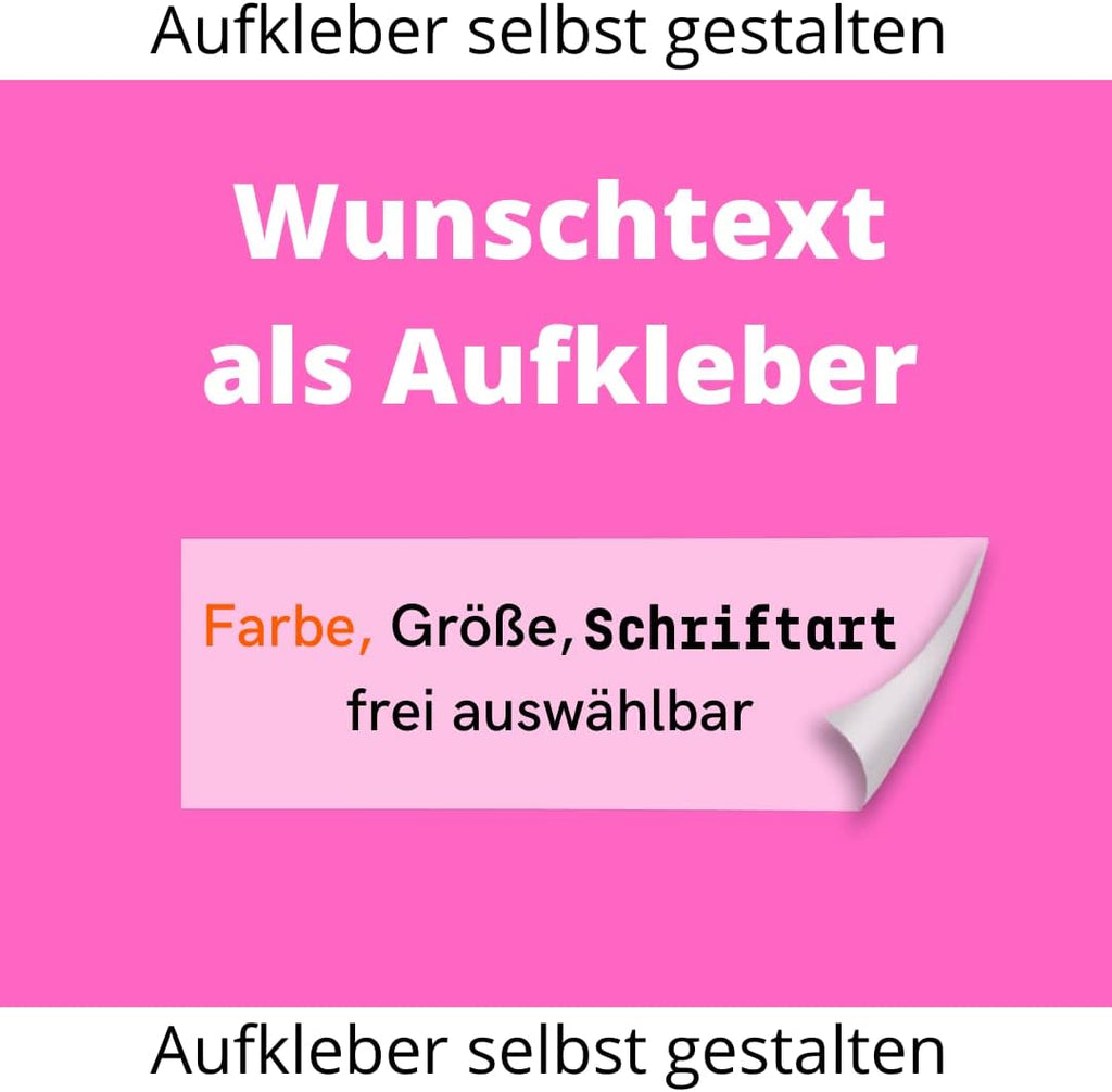 Wunschaufkleber selbst gestalten ab 10cm bis 150cm - DaliDesign