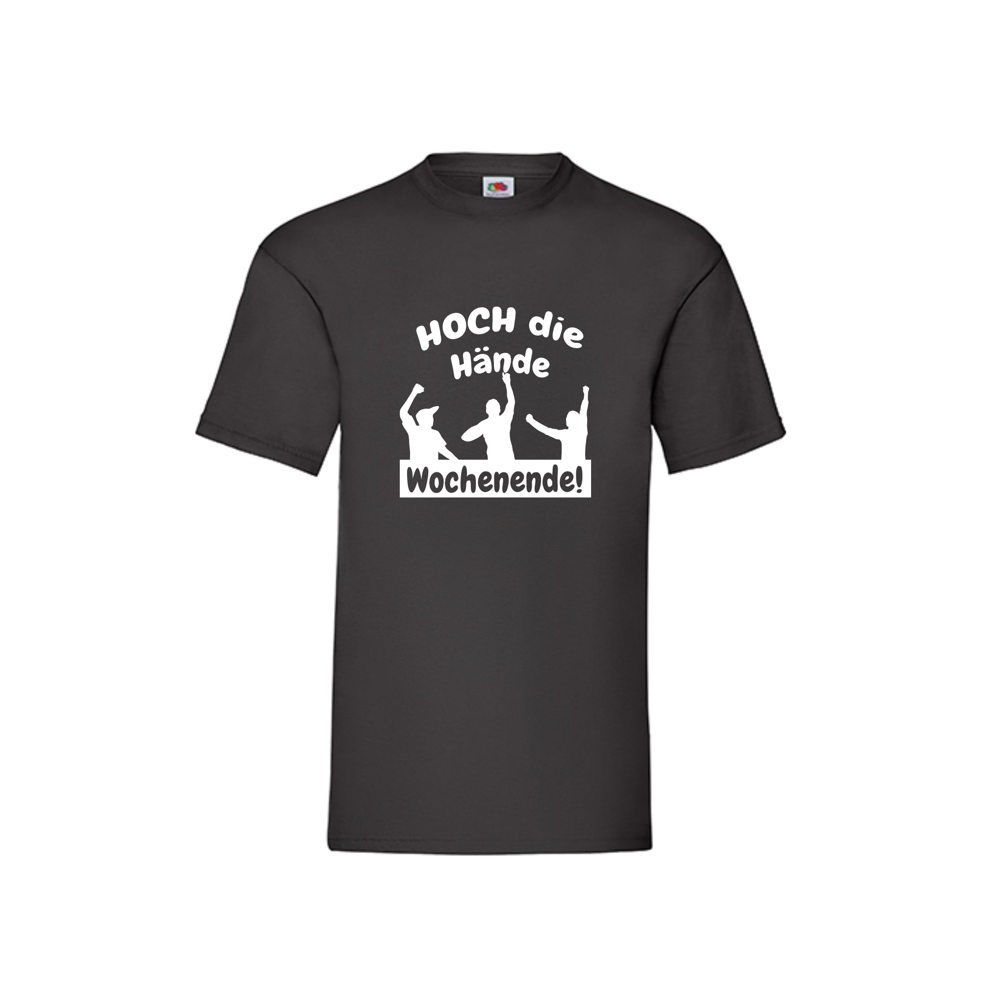 HOCH die Hände - Wochenende! T-Shirt