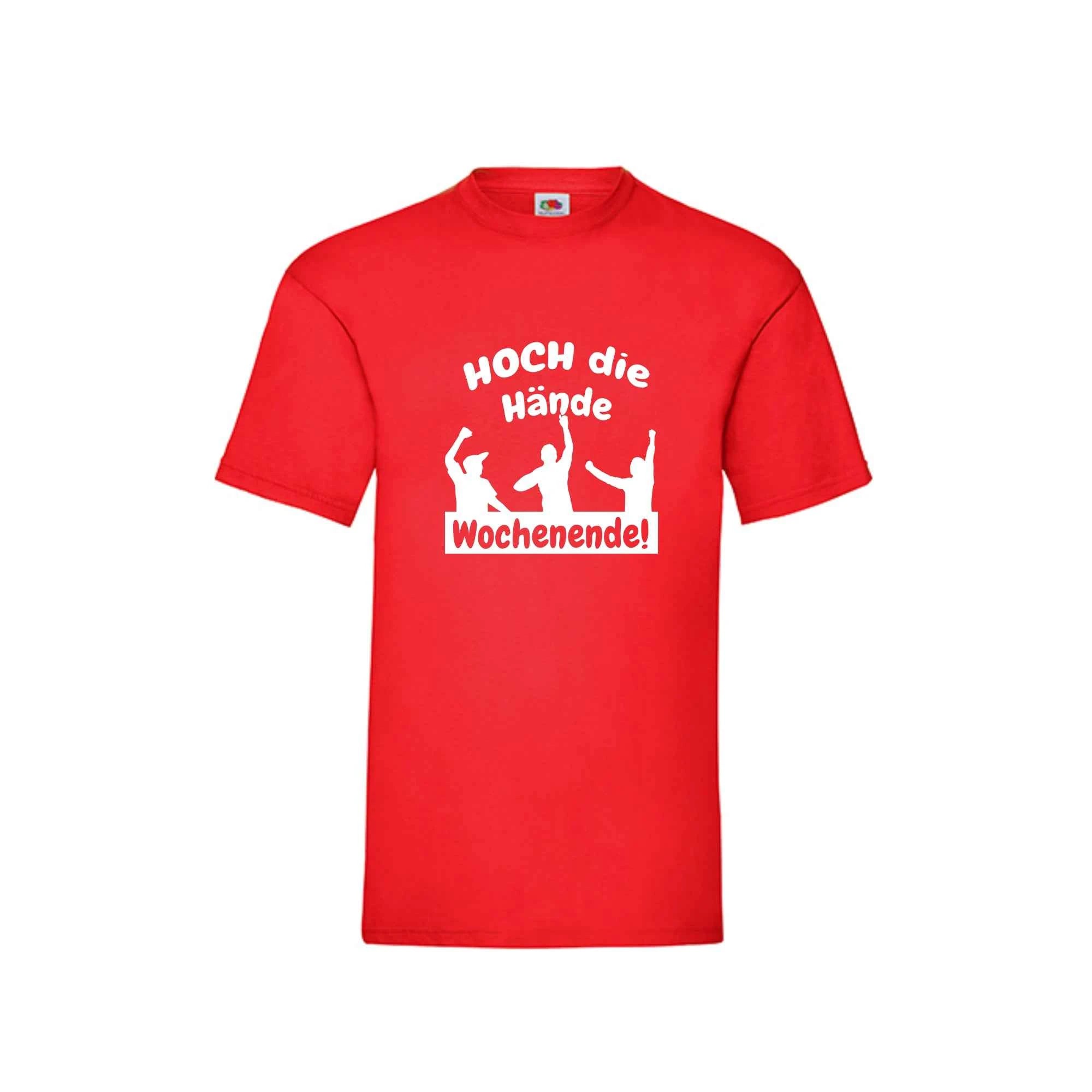 HOCH die Hände - Wochenende! T-Shirt (Kopie)