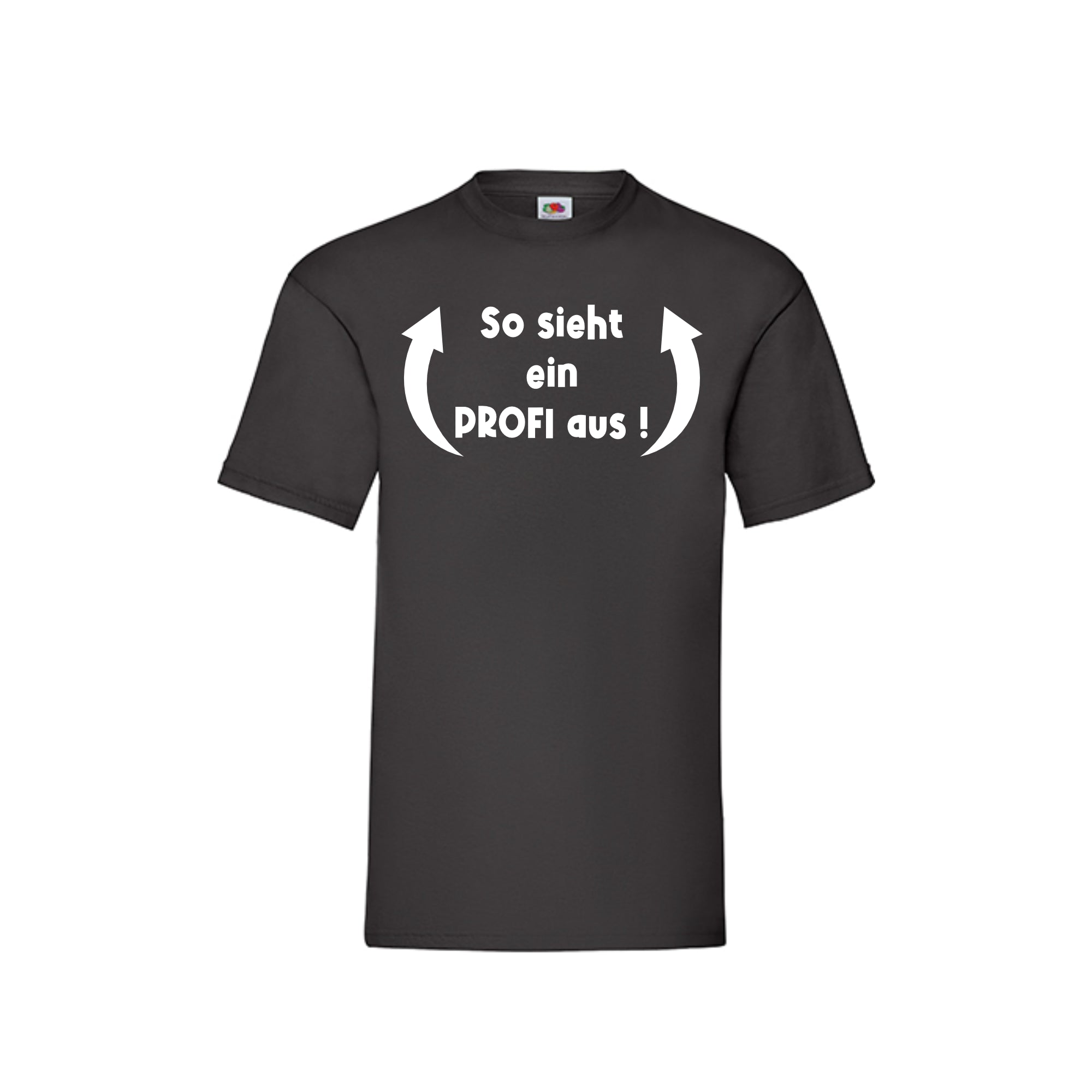 So sieht ein PROFI aus! T-Shirt
