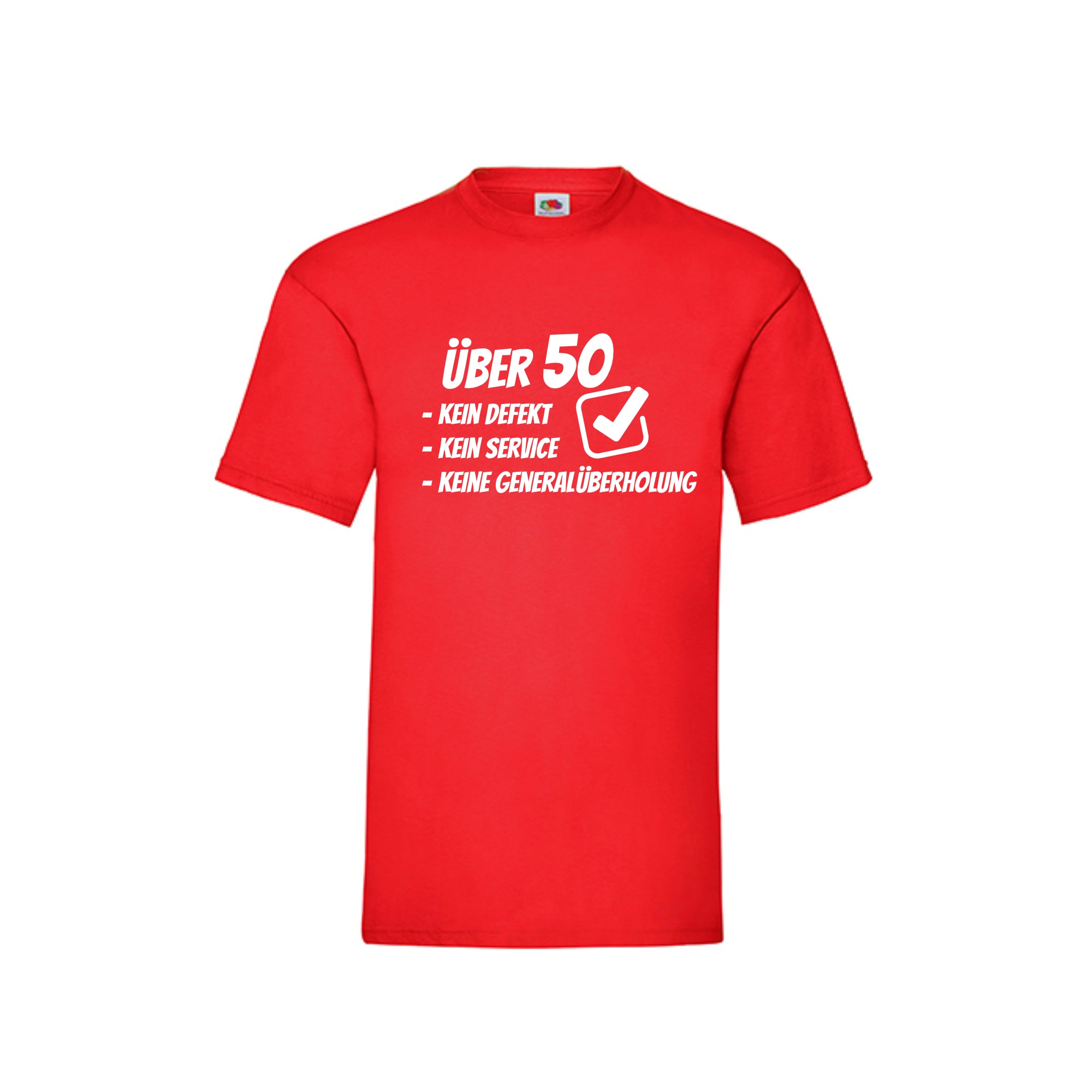 Über 50 – kein Defekt, kein Service, keine Generalüberholung T-Shirt