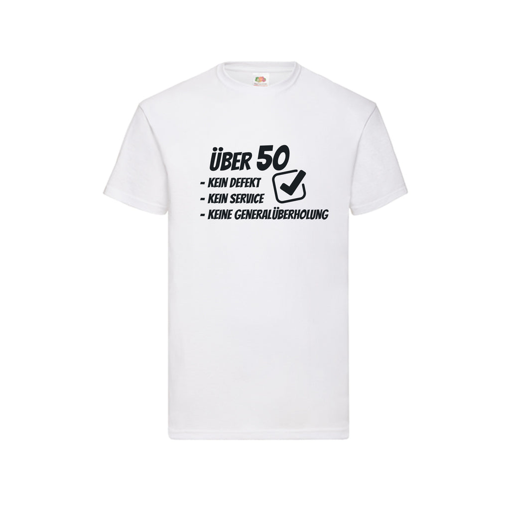 Über 50 – kein Defekt, kein Service, keine Generalüberholung T-Shirt